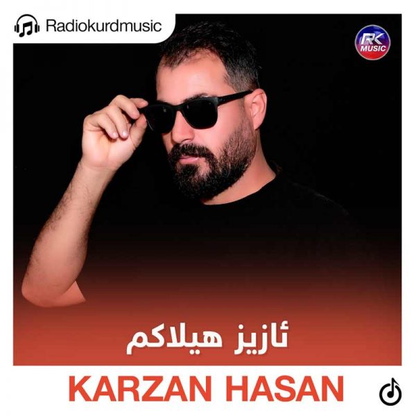 دانلود آهنگ کارزان حسن به نام ئازیز هیلاکم